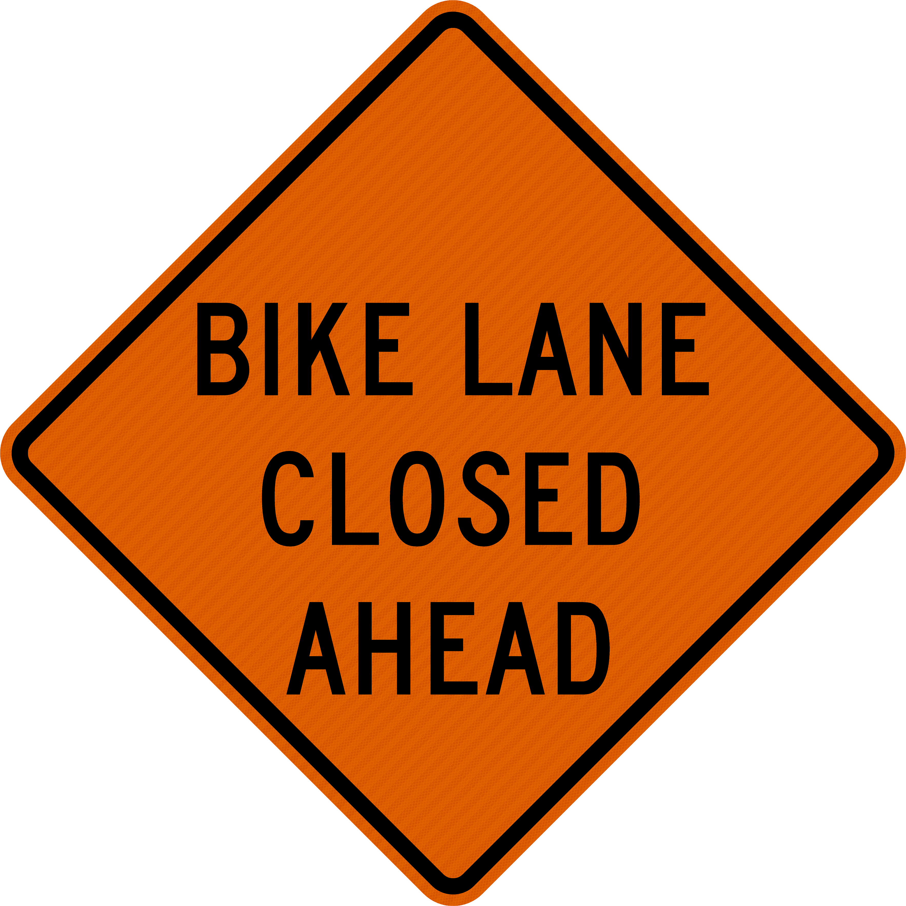 W20-5b Bike Lane Closed Ahead TTC Sign