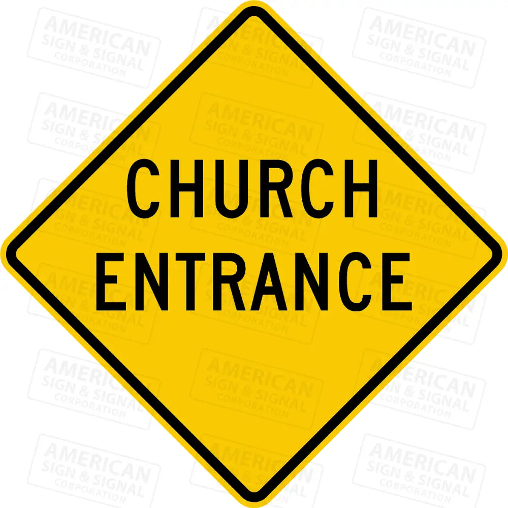 Church Entrance Warning Sign 3M Diamond Grade / 24X24