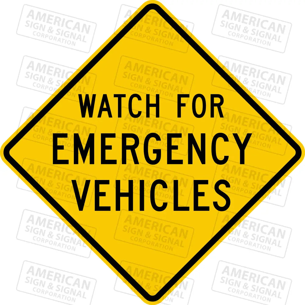 Em-100 Watch For Emergency Vehicles Warning Sign 3M Diamond Grade / 24X24