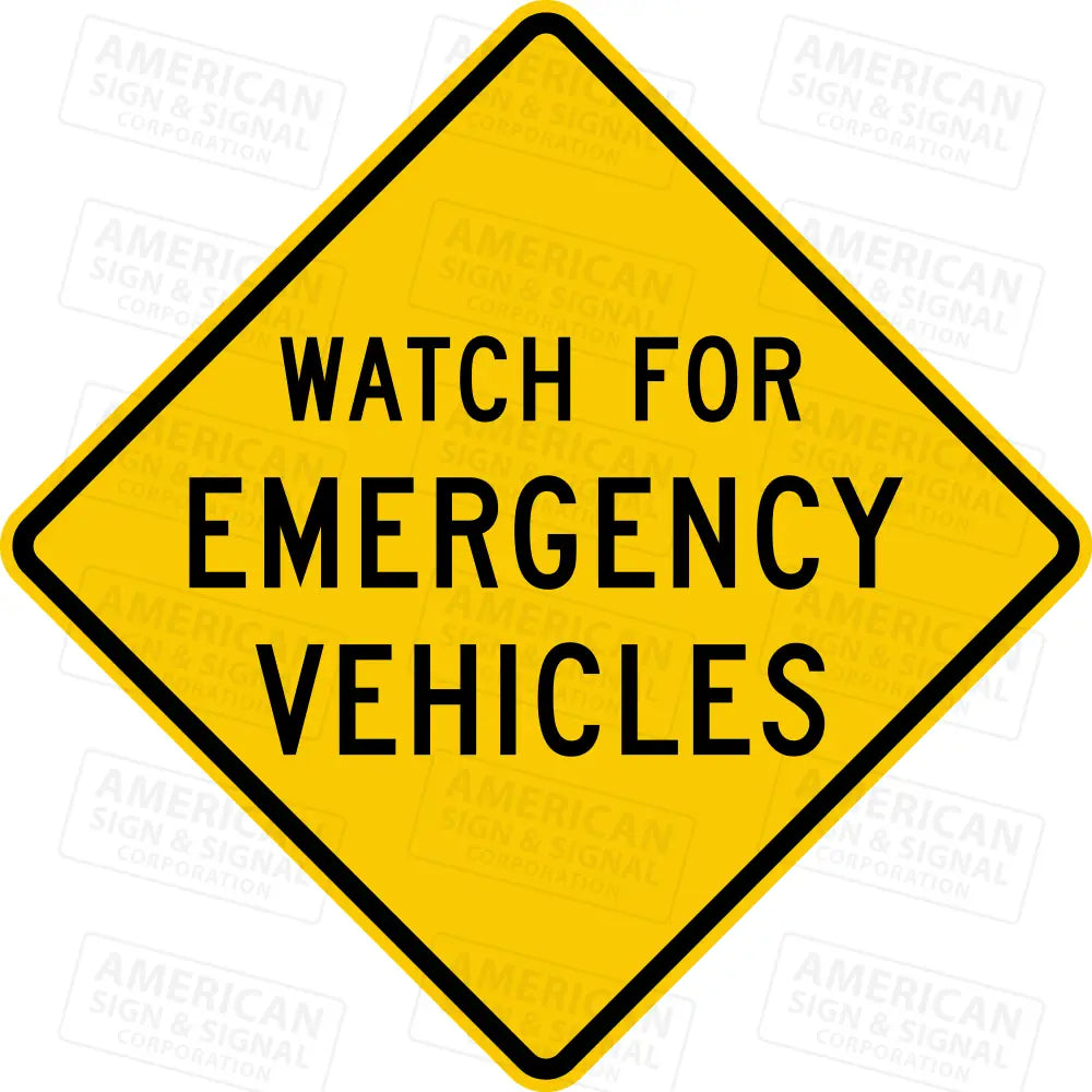 Em-100 Watch For Emergency Vehicles Warning Sign 3M Diamond Grade / 24X24