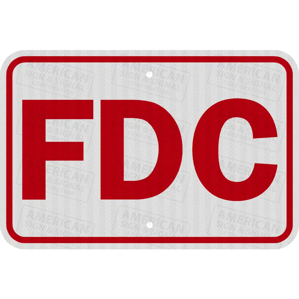 Fire Department Connection (FDC) Sign 18x12’’ / 3M 3930 HIP / White Background