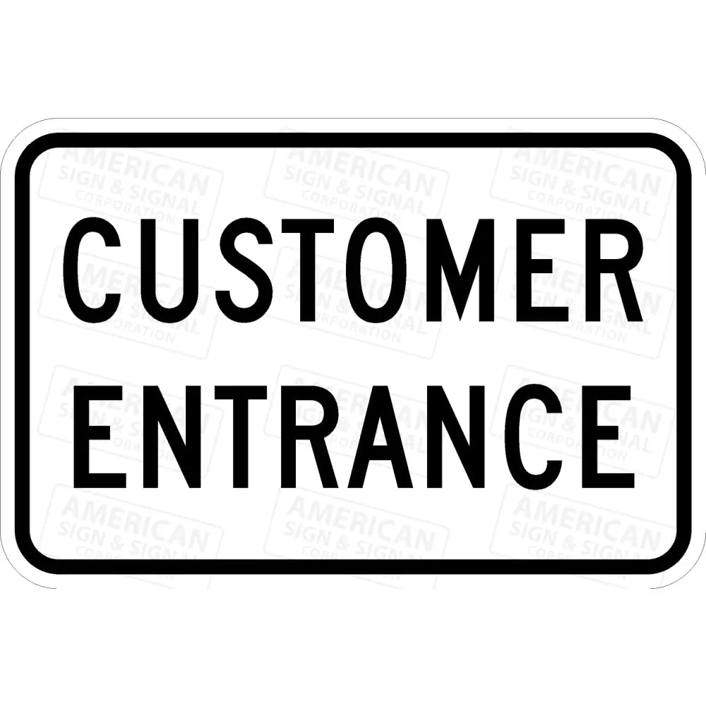 Customer Entrance Sign