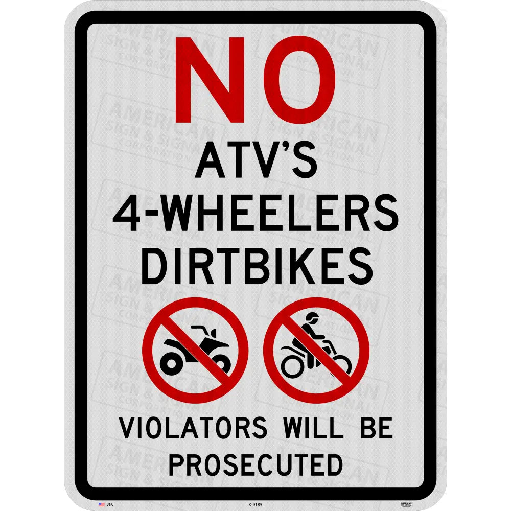 No ATV’s 4 Wheelers Dirt Bikes Prohibitory Sign