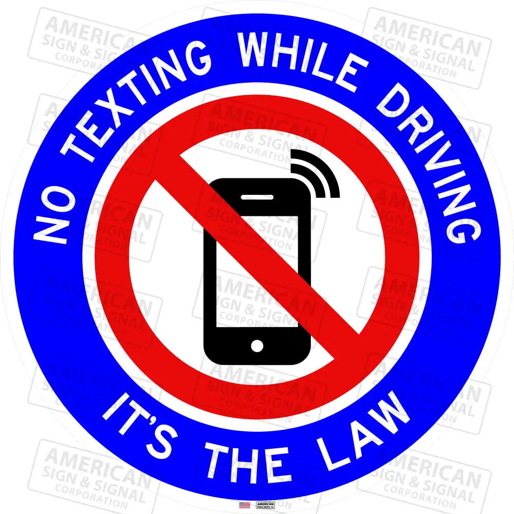 No Texting While Driving - It’s The Law Sign