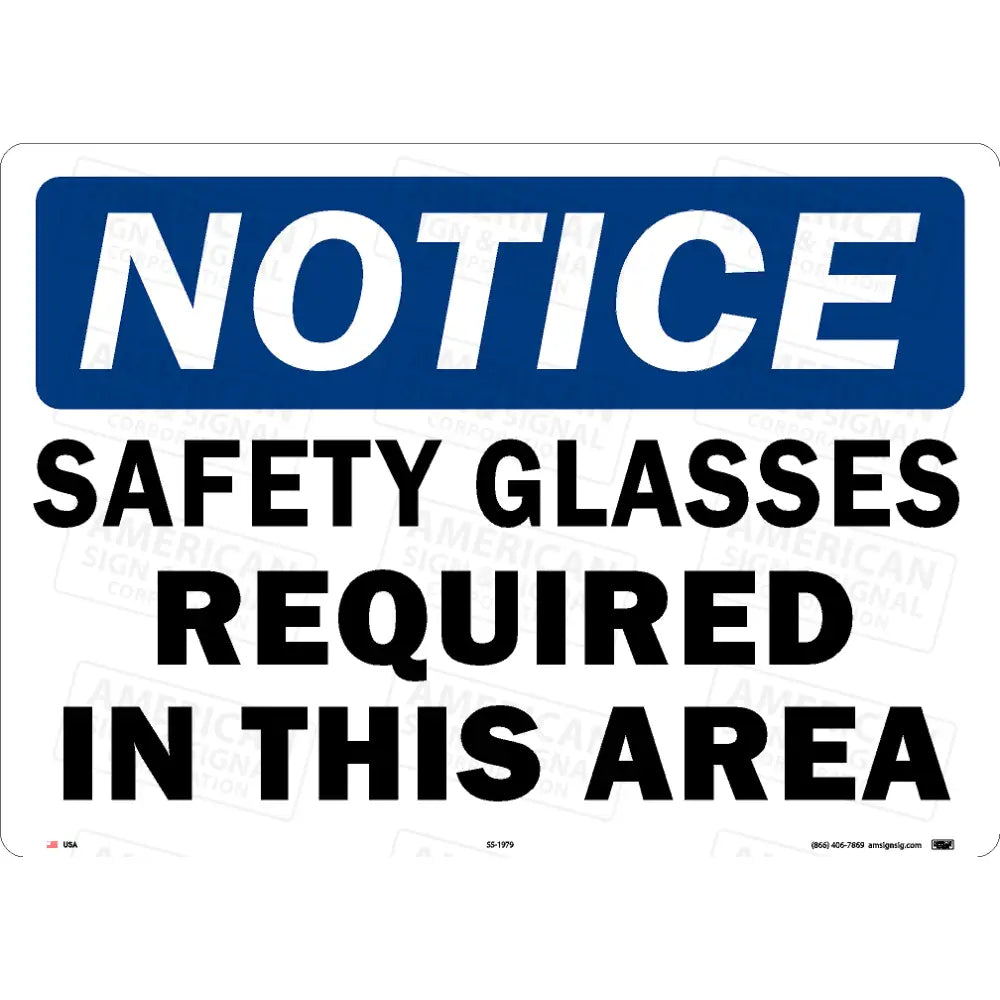 Notice Safety Glasses Required In This Area Safety Sign