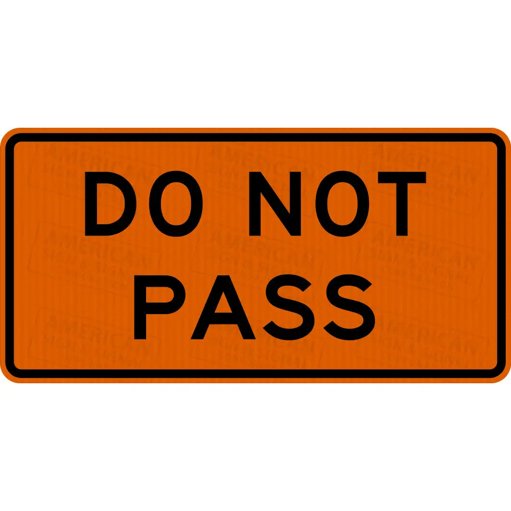NYW8-32 Do Not Pass TTC Sign