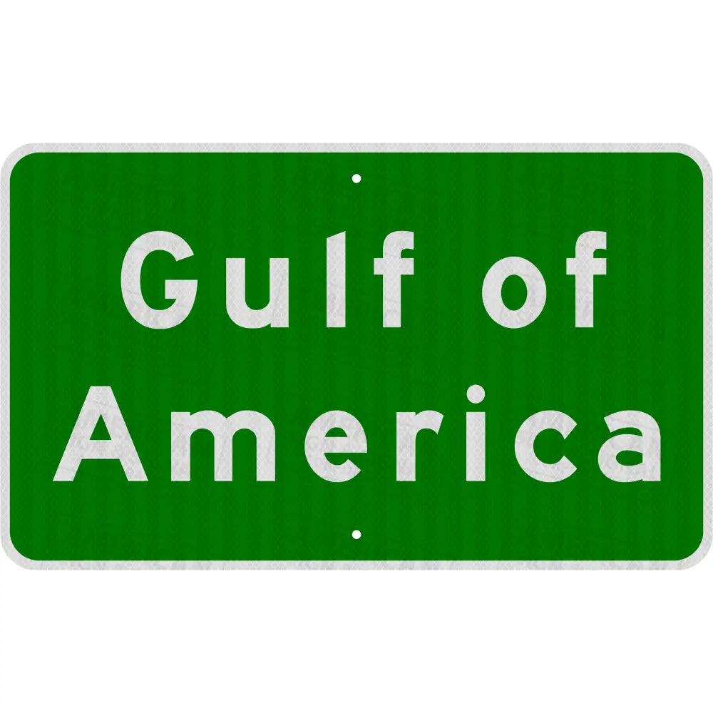Official Gulf of America Sign 3M 3930 HIP / 30x18