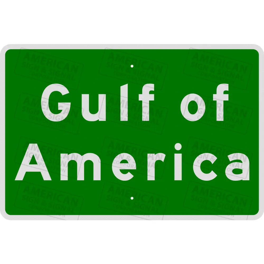 Official Gulf of America Sign 3M Diamond Grade / 36x24