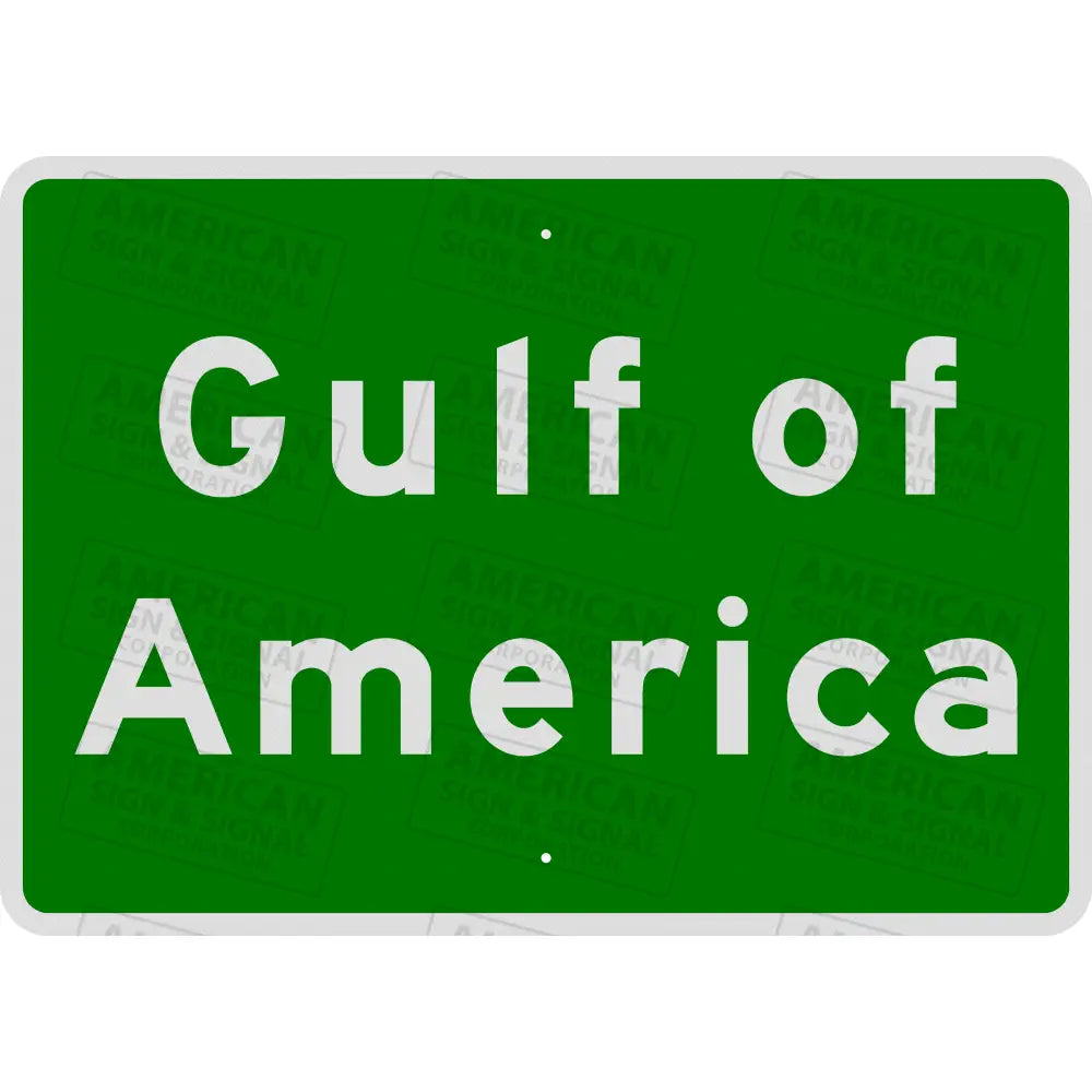 Official Gulf of America Sign 3M Diamond Grade / 42x30