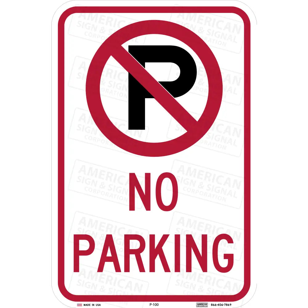 P-100 No Parking Symbol Sign