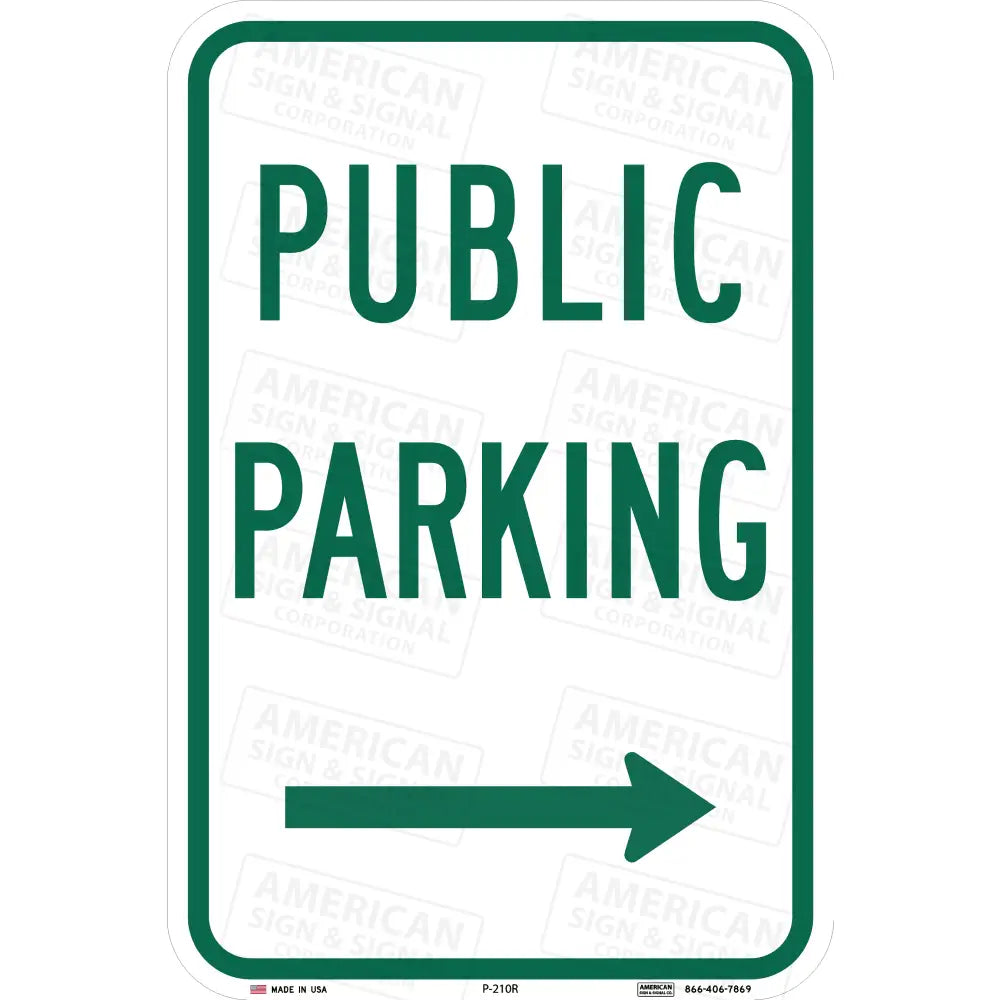 P-210 Public Parking Sign 12X18 / 3M 3930 Hip Right Arrow