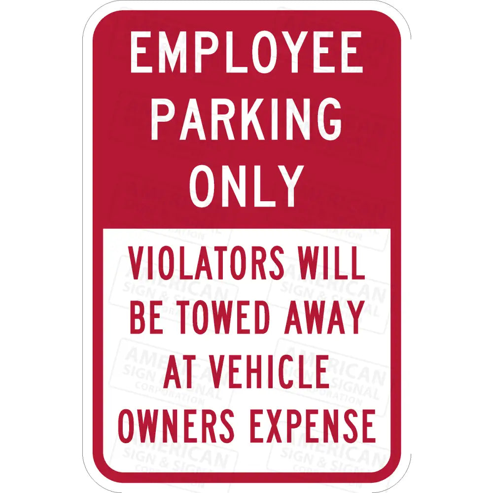 P-214A Employee Parking Only 12X18 / 3M 3930 Hip Red