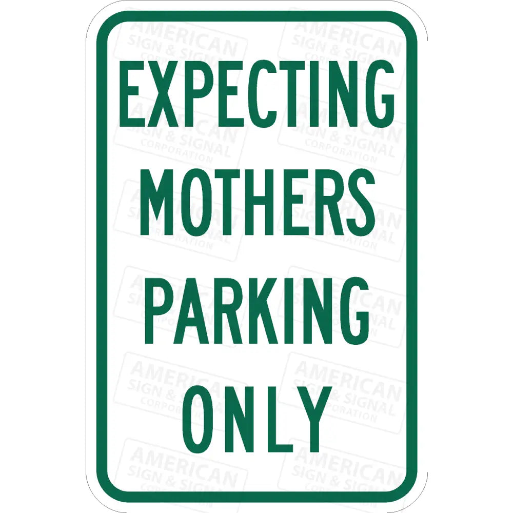P-217 Expecting Mothers Parking Only Sign