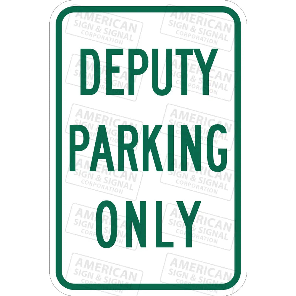 P-220 Deputy Parking Only Sign