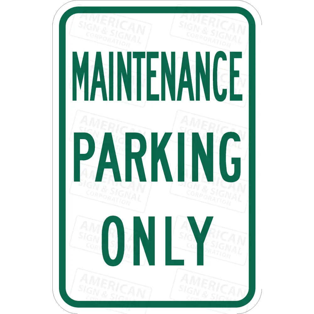 P-224 Maintenance Parking Only Sign