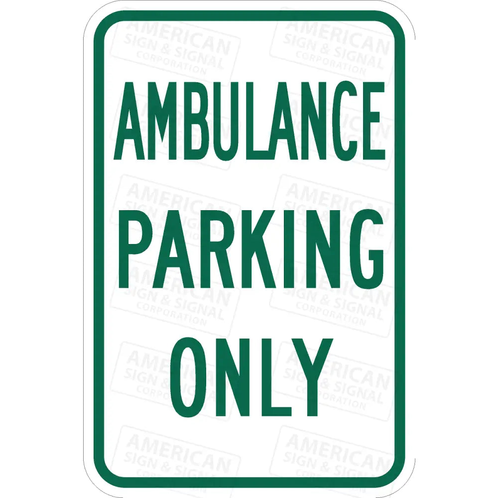 P-227 Ambulance Parking Only Sign