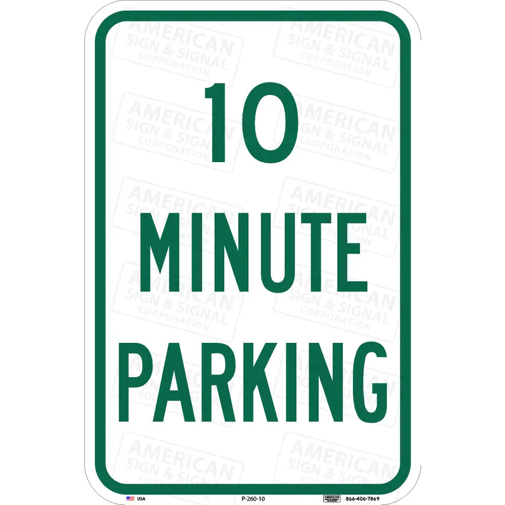 P-260 10 Minute Parking Sign