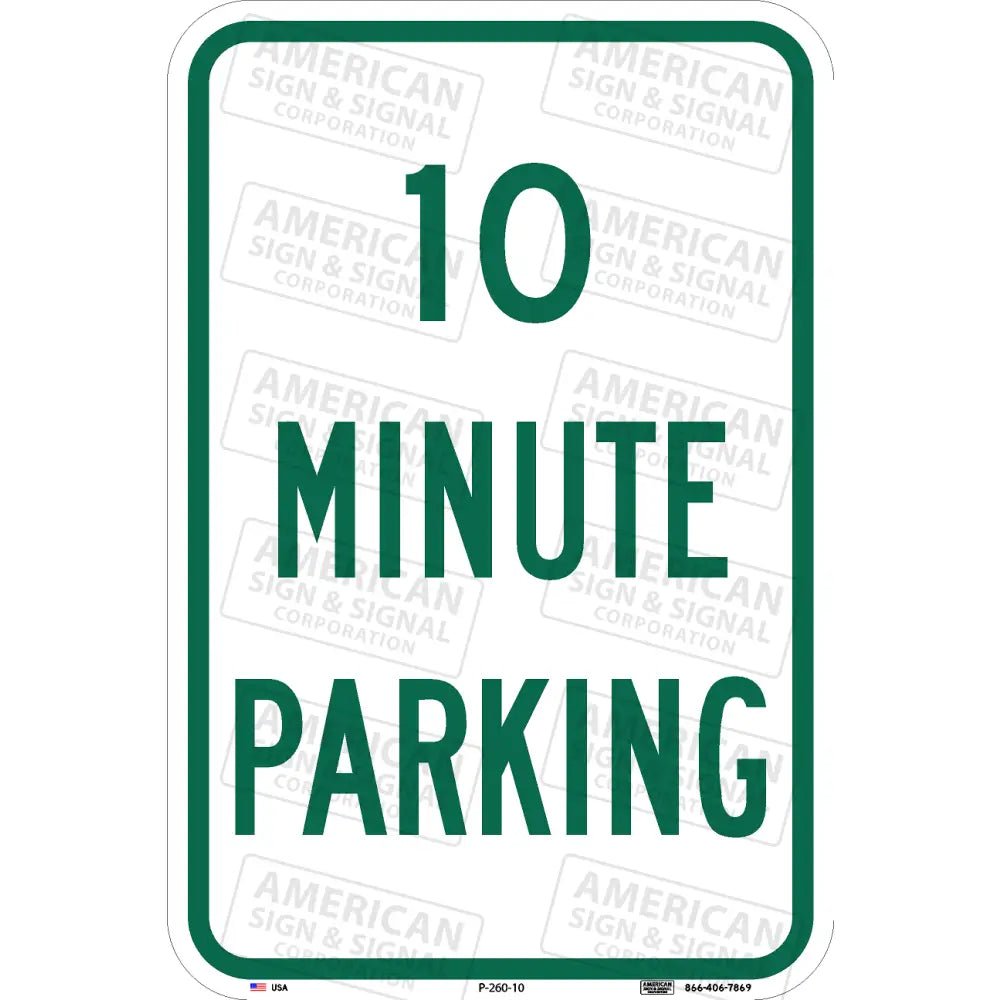 P-260 10 Minute Parking Sign