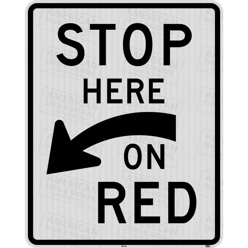 R10-6a Stop Here on Red Sign 3M 3930 HIP / 24x30