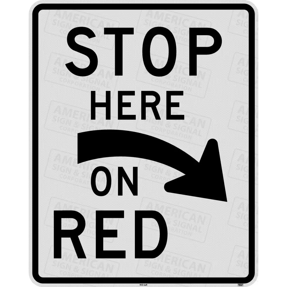 R10-6aR Stop Here on Red Sign (Right Arrow) 3M Diamond Grade / 24x30