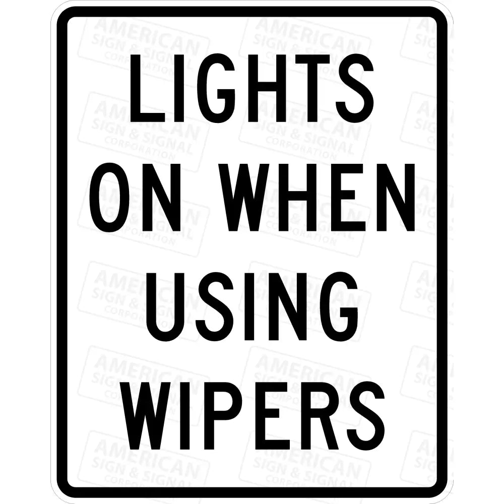 R16-5 Lights On When Using Wipers Sign