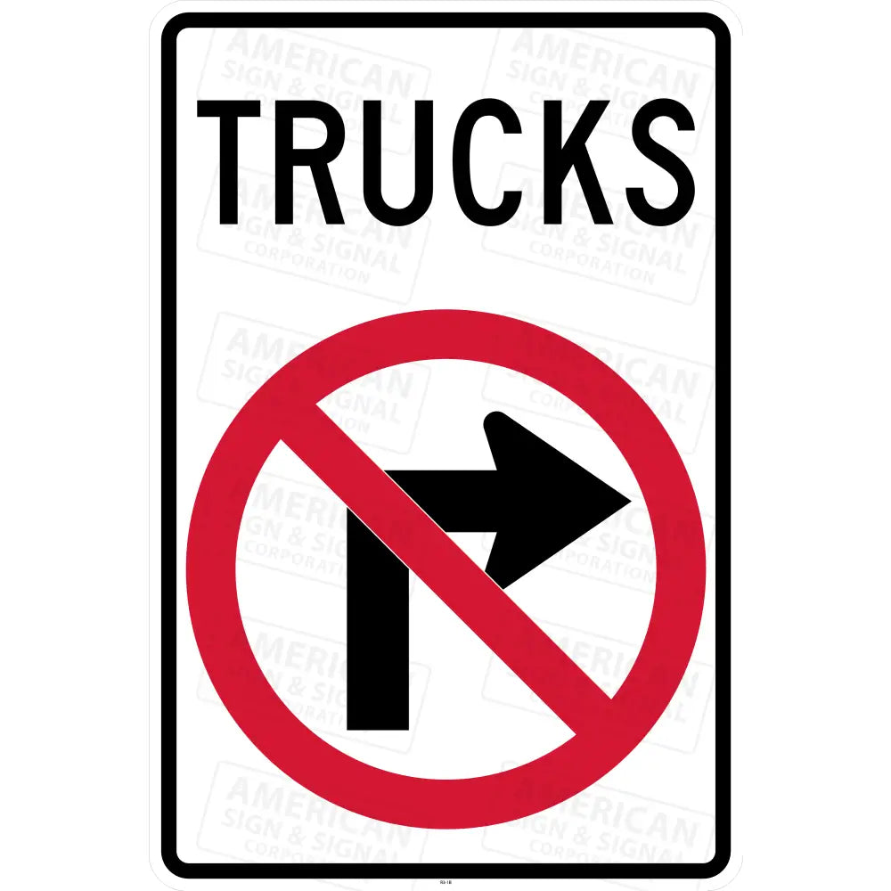 R3 1b Trucks No Right Turn Sign 3M 3930 HIP / 24x36