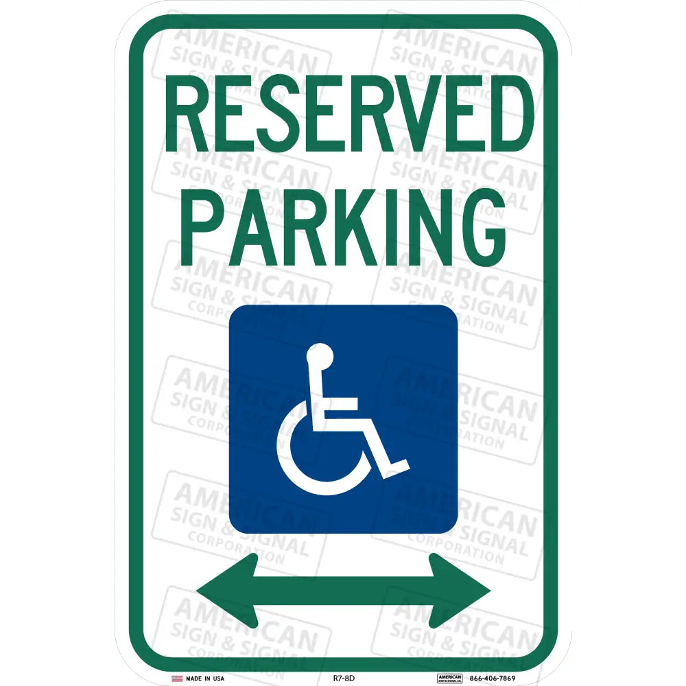 R7-8 Reserved Parking ADA Accessible Sign 12x18’’ / 3M 3930 HIP / Double Arrow