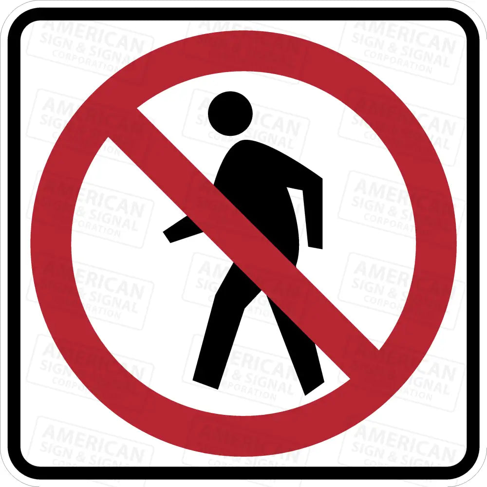 R9-3A No Pedestrian Crossing Sign