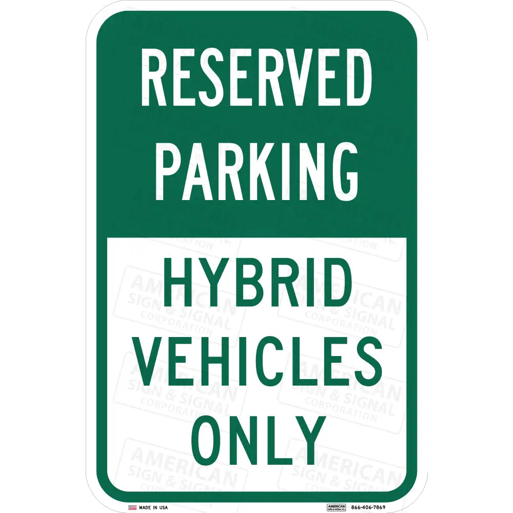 Reserved Parking Hybrid Vehicles Only