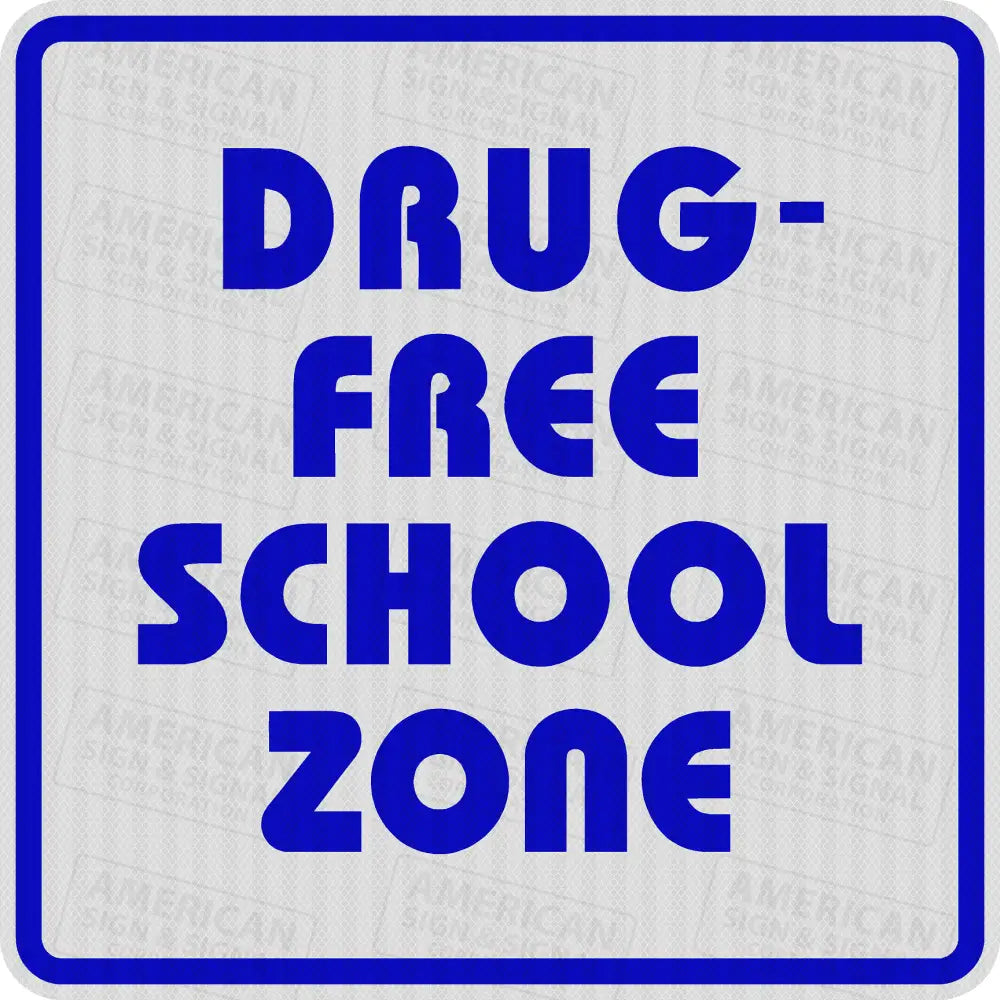 S1-51 Drug-Free School Zone Sign