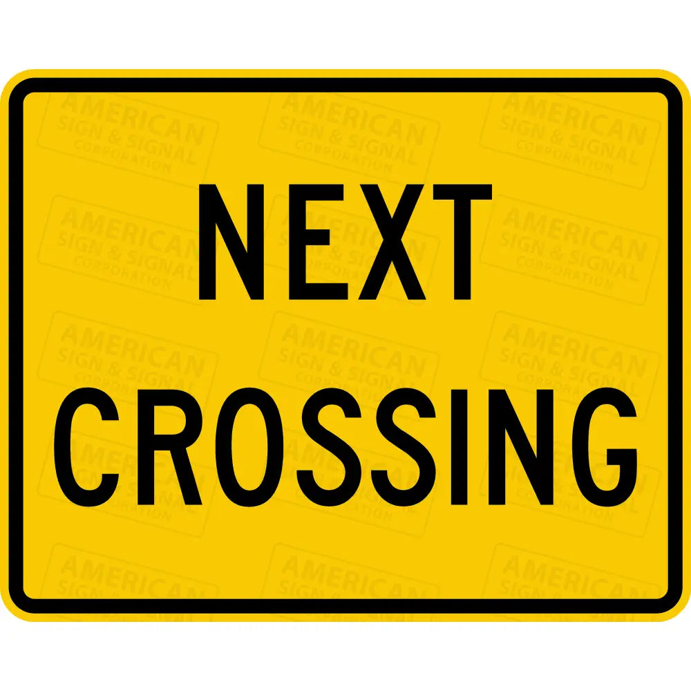 W10-14P Next Crossing Sign