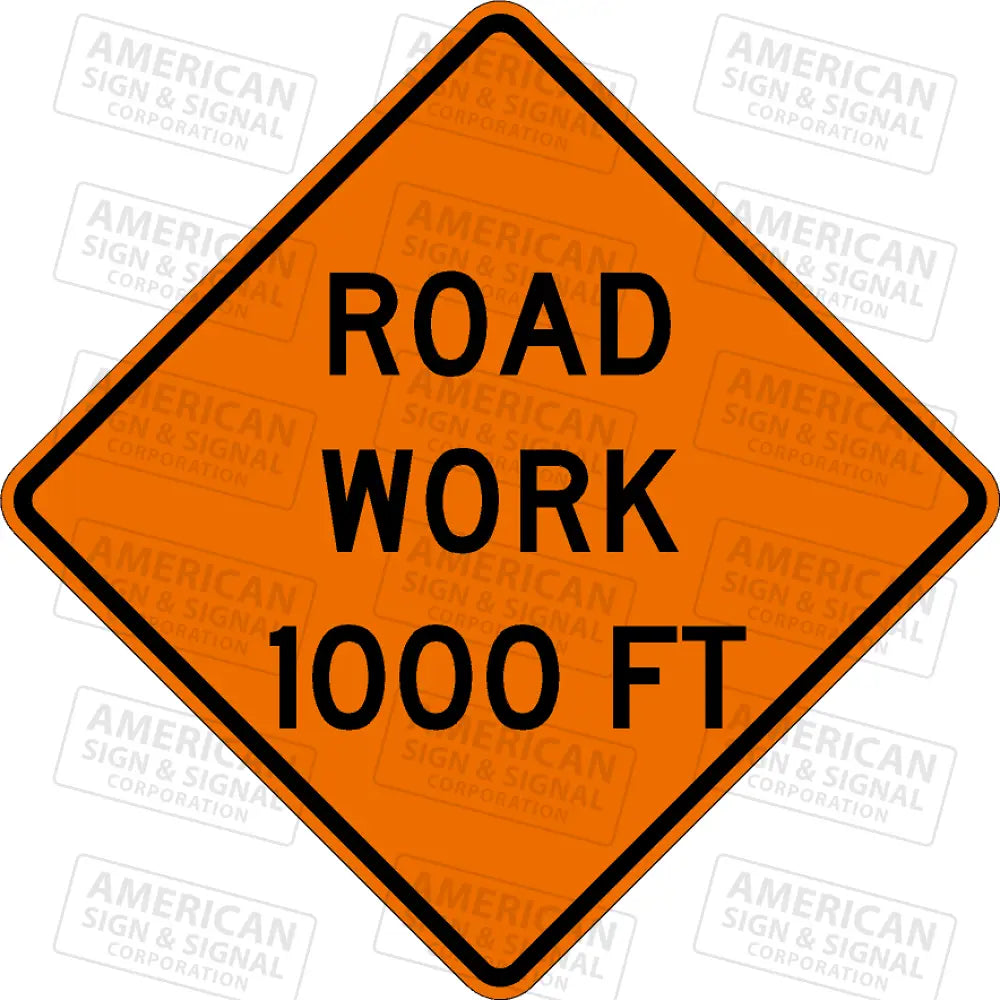 W20-1 Road Work (Distance) Ttc Sign 3M 3924S Vip / 24X24’’ 1000 Ft