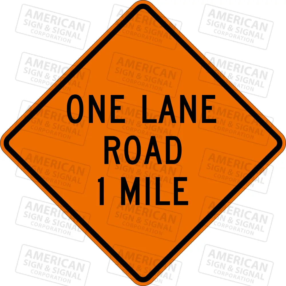 W20 4 One Lane Road (Distance) TTC Sign 3M 3924S VIP / 24x24’’ / 1 MILE