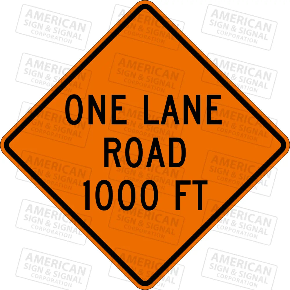 W20 4 One Lane Road (Distance) TTC Sign 3M 3924S VIP / 24x24’’ / 1000 FT