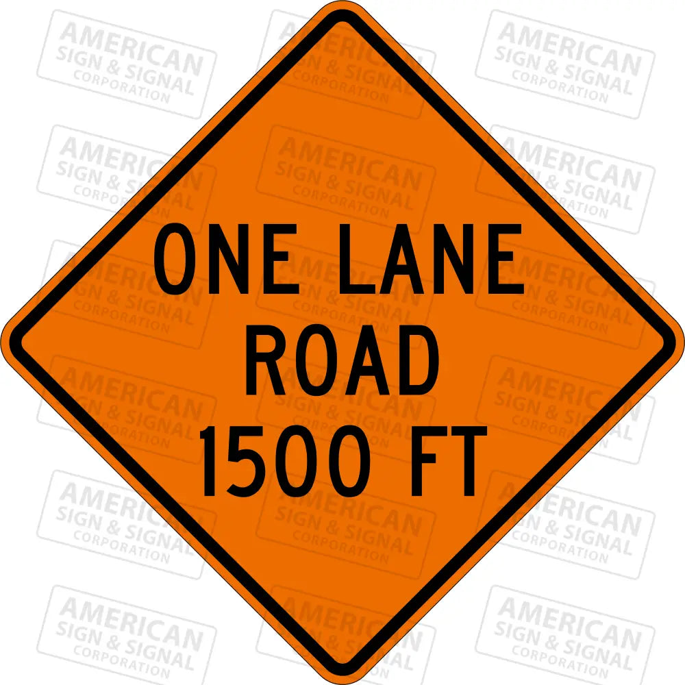 W20 4 One Lane Road (Distance) TTC Sign 3M 3924S VIP / 24x24’’ / 1500 FT