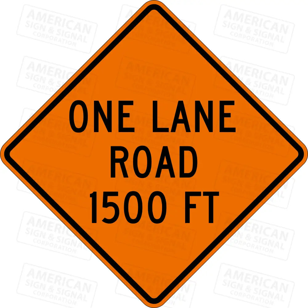 W20 4 One Lane Road (Distance) TTC Sign 3M 3924S VIP / 24x24’’ / 1500 FT