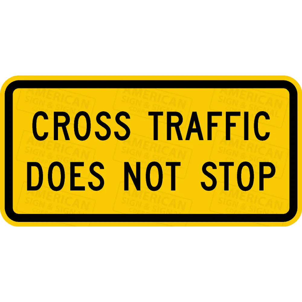 STOP us サイン W4-4P Cross Traffic Does Not Stop Sign