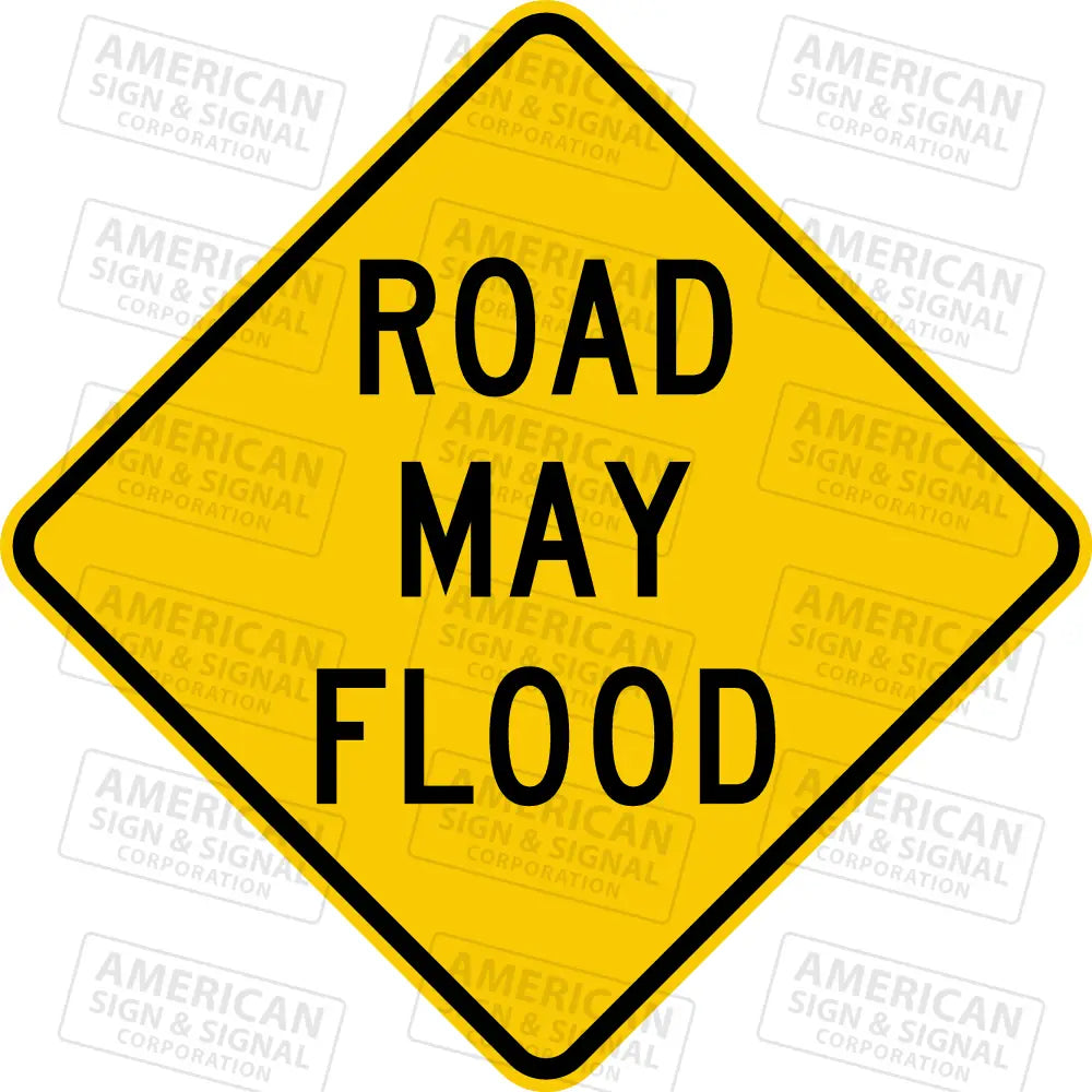 W8-18 Road May Flood Sign