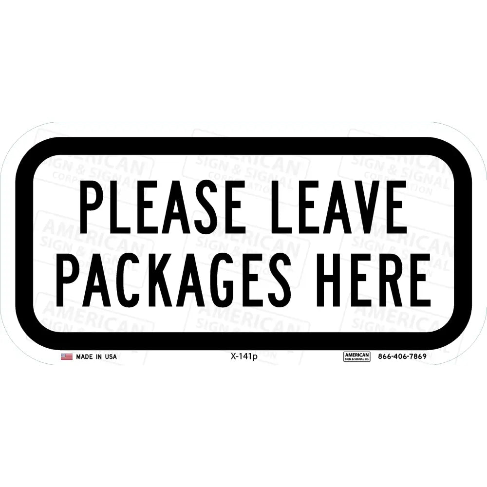 Unclaimed Packages Please Leave Packages And Deliveries Here Sign