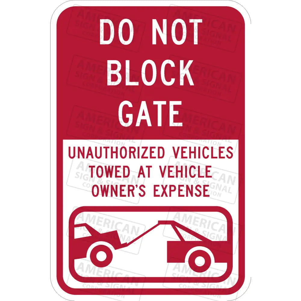 Do Not Block Gate Tow Away