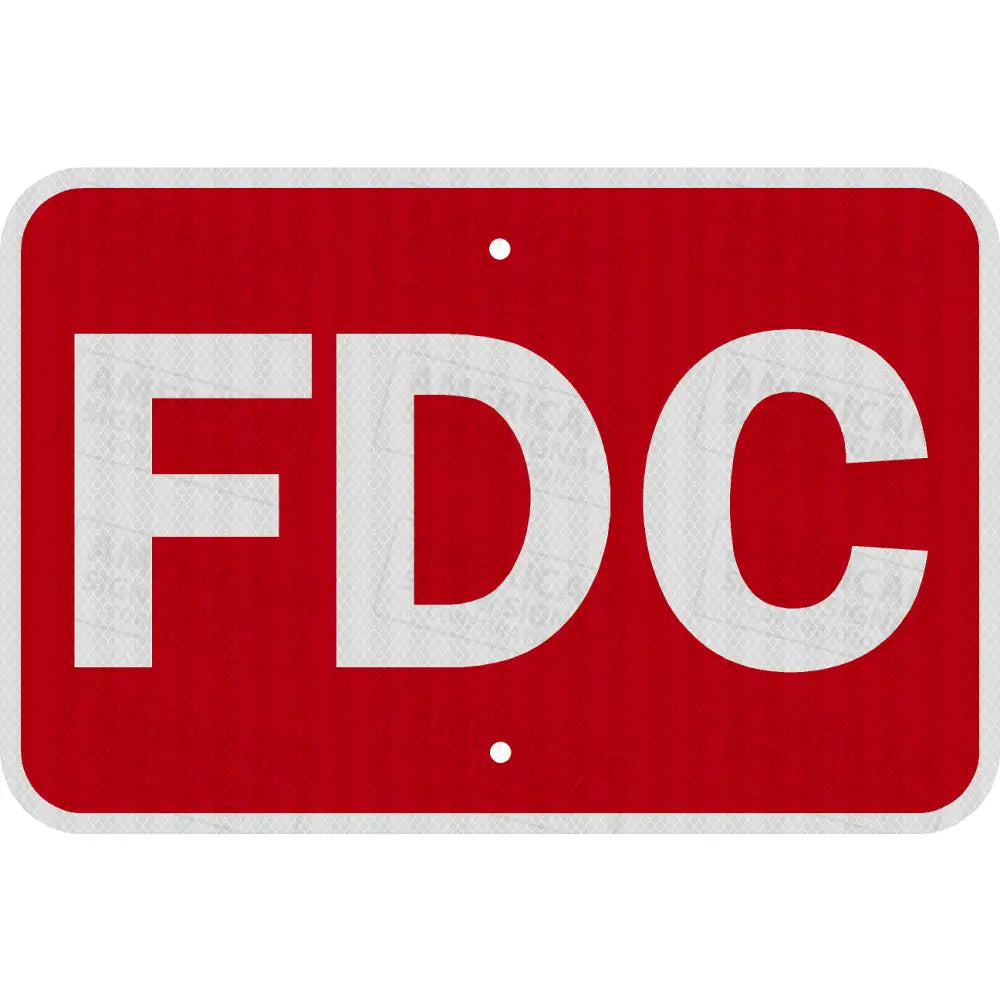 Fire Department Connection (FDC) Sign 18x12’’ / 3M 3930 HIP / Red Background