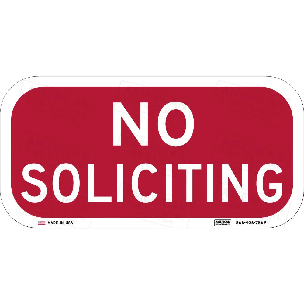 No Soliciting Sign 12X6 / 3M 3930 Hip