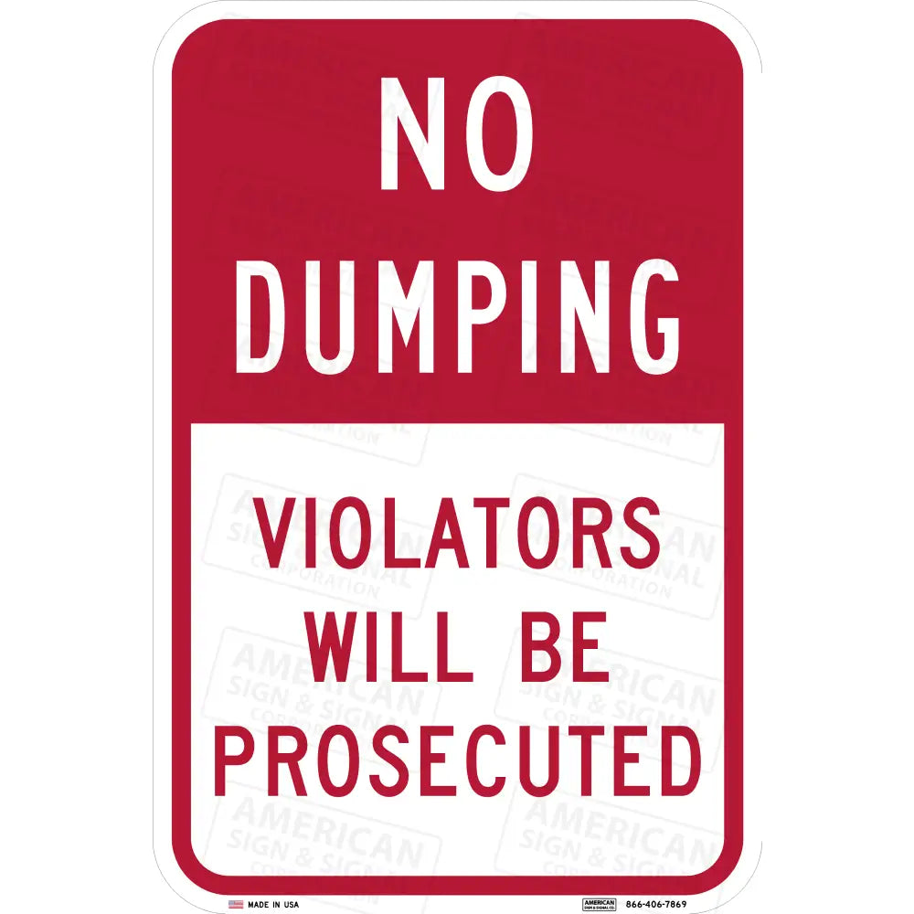 K - 212 No Dumping Violators Will Be Prosecuted Sign