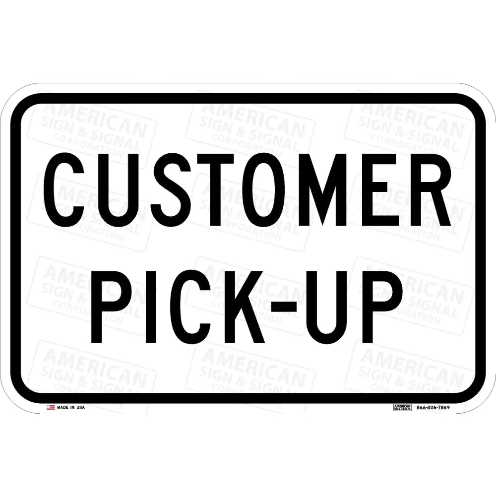 Customer Pick-Up Sign
