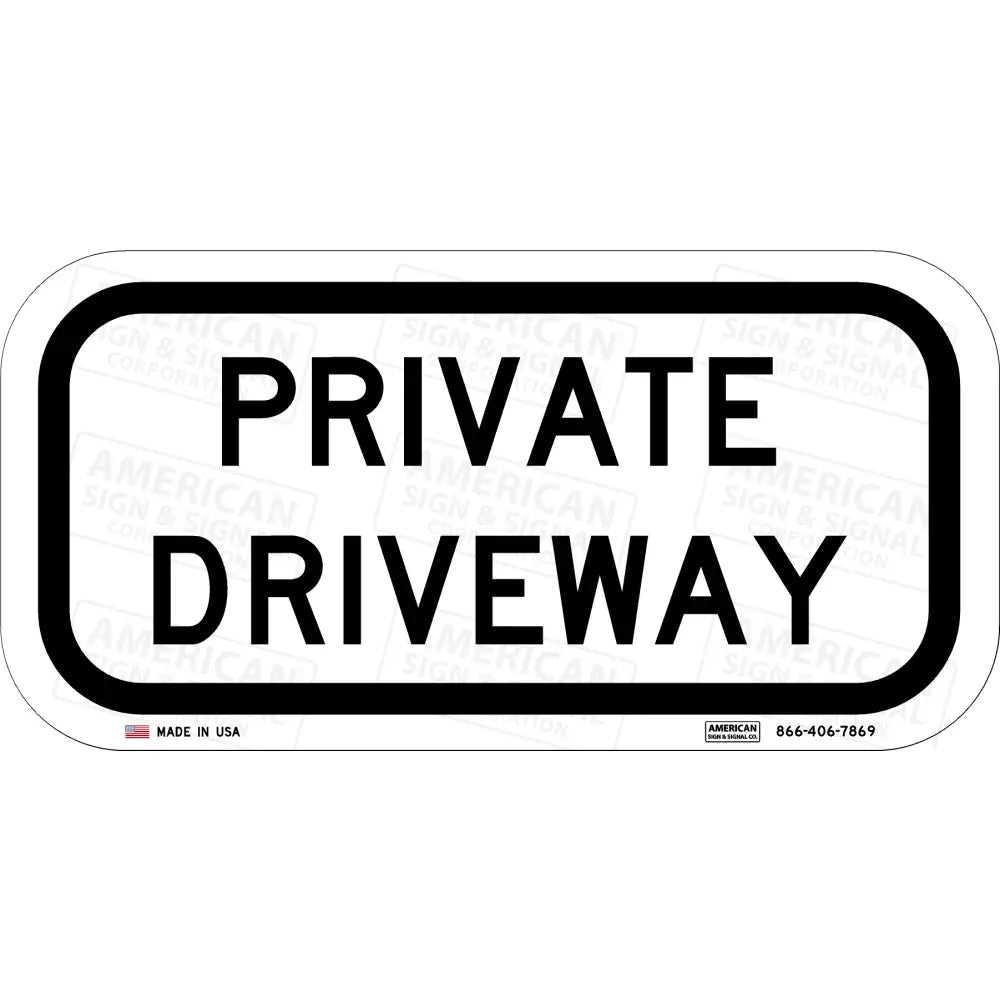 Private Driveway Sign 12X6 / 3M 3930 Hip