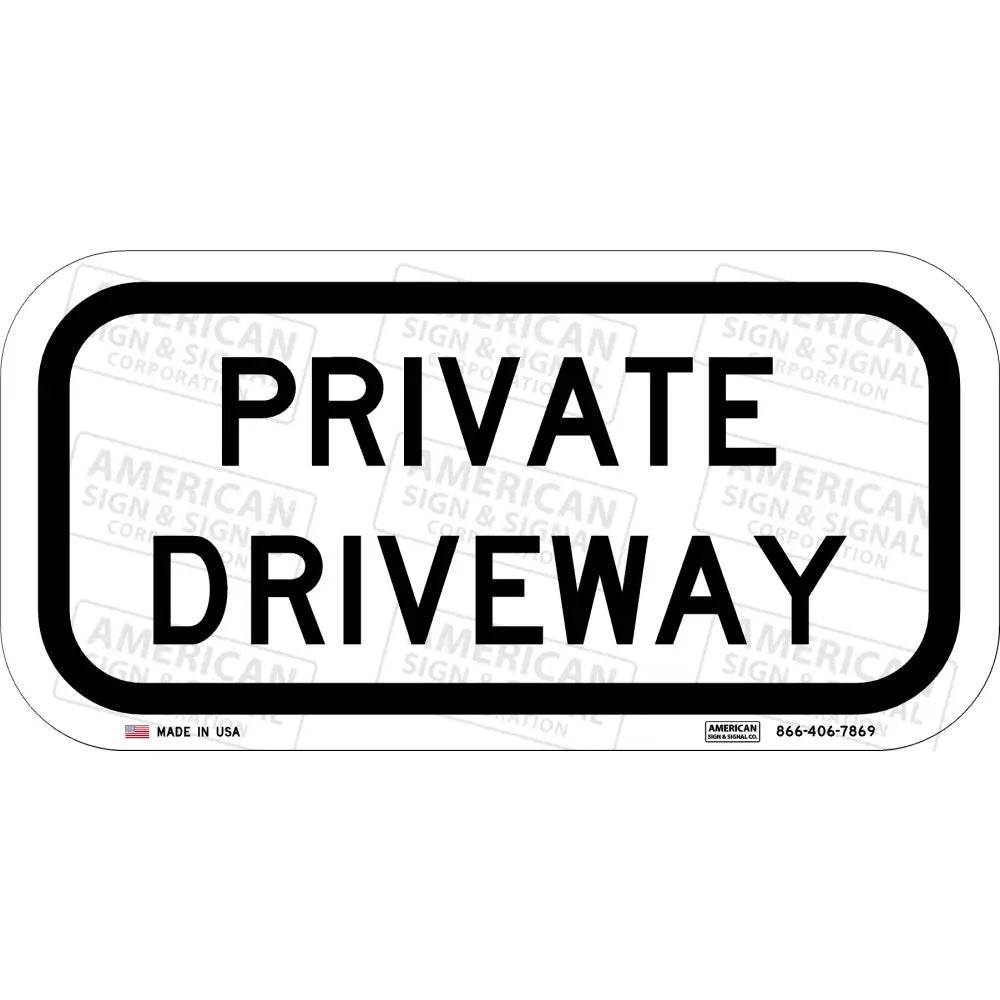 Private Driveway Sign 12X6 / 3M 3930 Hip