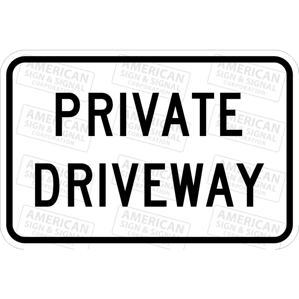 Private Driveway Sign 18X12 / 3M 3930 Hip