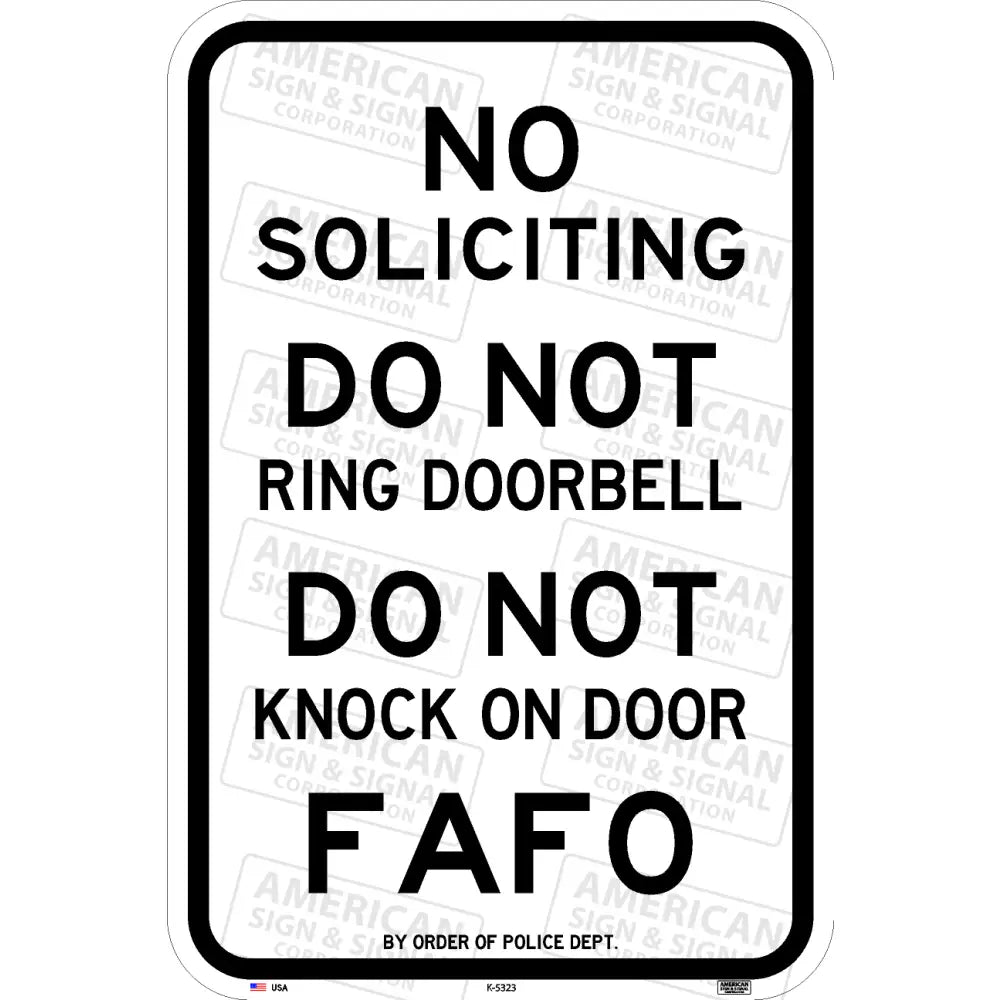 No Soliciting Do Not Ring Doorbell Knock On Door Fafo Sign