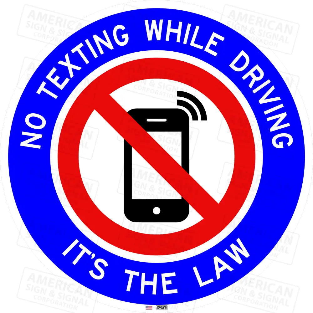 No Texting While Driving - It’s The Law Sign
