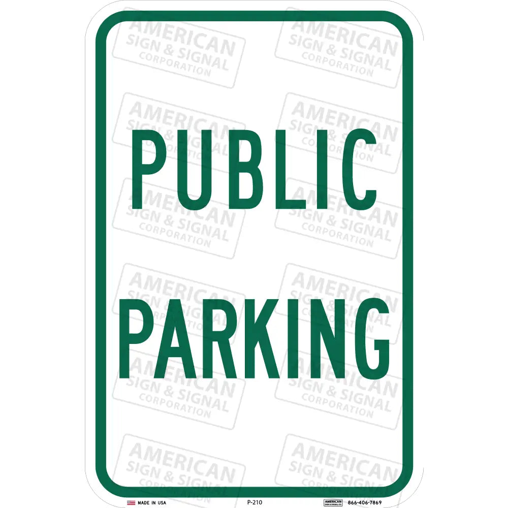 P-210 Public Parking Sign 12X18 / 3M 3930 Hip No Arrow